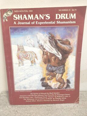 Shaman's Drum A Journal of Experiential Shamanism Number 15